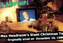 Max Headroom’s Giant Christmas Turkey